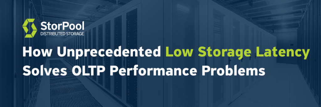 low latency storage solves oltp performance issues
