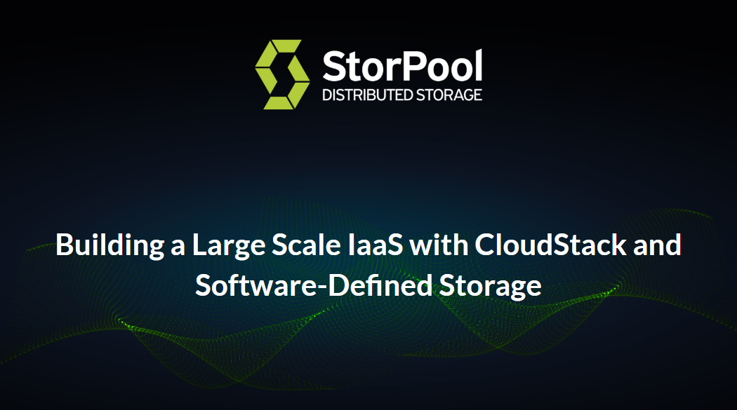 Building a Large Scale IaaS with CloudStack and Software-Defined Storage